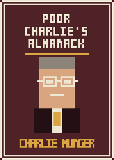 Poor Charlie’s Almanack by Charlie Munger
