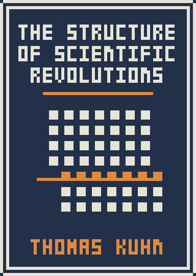 The Structure of Scientific Revolutions by Thomas Kuhn